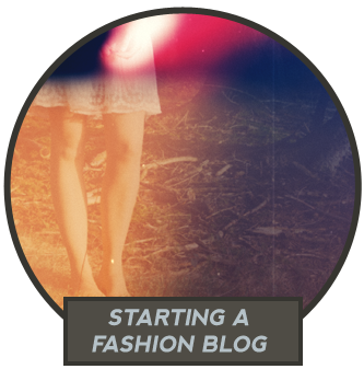 Starting A Fashion Blog