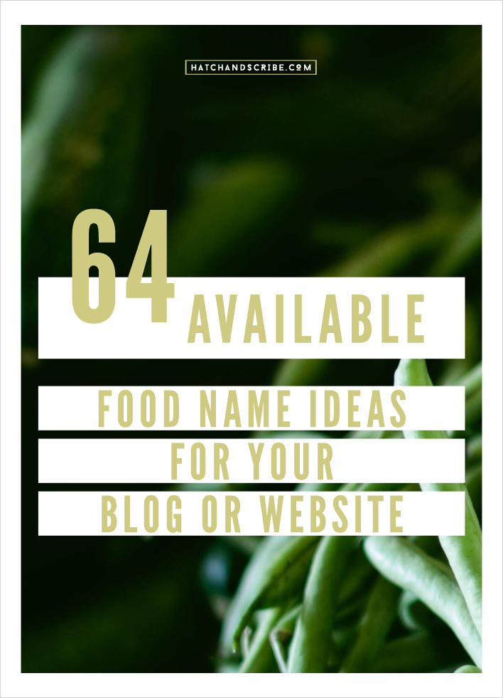 64 Available Food Name Ideas For Your Blog or Website